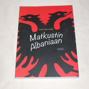 Pirjo Mellanen Matkustin Albaniaan